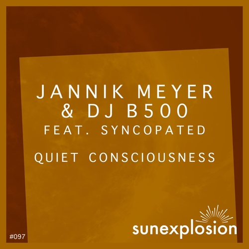 Jannik Meyer, DJ B500 - Quiet Consciousness [SUN097]